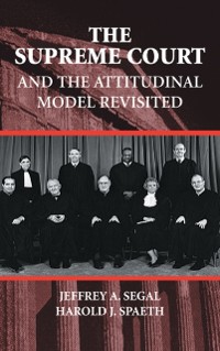 Cover The Supreme Court and the Attitudinal Model Revisited