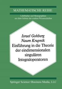 Cover Einführung in die Theorie der eindimensionalen singulären Integraloperatoren