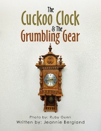 Cover The Cuckoo Clock & The Grumbling Gear