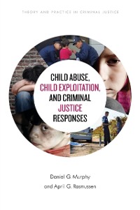 Cover Child Abuse, Child Exploitation, and Criminal Justice Responses