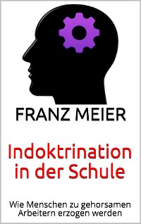 Cover Indoktrination in der Schule