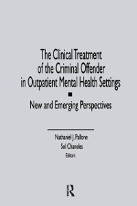 Cover The Clinical Treatment of the Criminal Offender in Outpatient Mental Health Settings