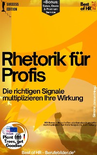 Cover Rhetorik für Profis – Die richtigen Signale multiplizieren Ihre Wirkung