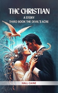 Cover Christian A Story Third Book The Devil'S Acre