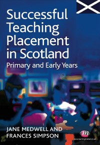Cover Successful Teaching Placement in Scotland Primary and Early Years