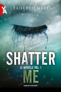 Cover Shatter Me – Le novelle vol. 1