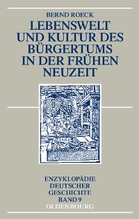 Cover Lebenswelt und Kultur des Bürgertums in der Frühen Neuzeit