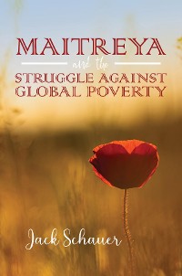 Cover Maitreya and the Struggle Against Global Poverty