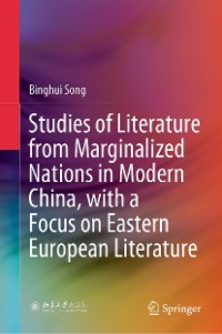 Cover Studies of Literature from Marginalized Nations in Modern China, with a Focus on Eastern European Literature