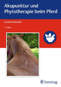 Cover Akupunktur und Phytotherapie beim Pferd