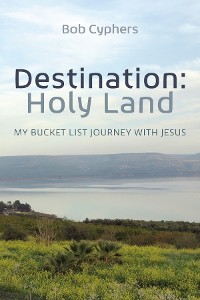 Cover Destination: Holy Land