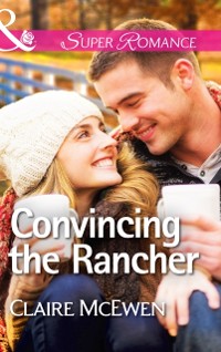 Cover Convincing the Rancher (Mills & Boon Superromance)