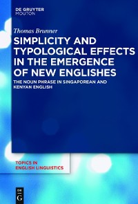 Cover Simplicity and Typological Effects in the Emergence of New Englishes