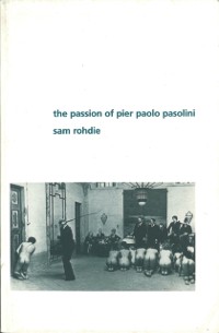 Cover The Passion of Pier Paolo Pasolini