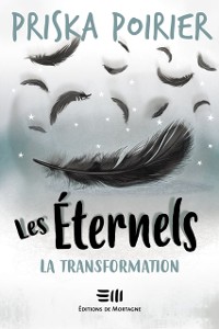 Cover Les Éternels - La transformation