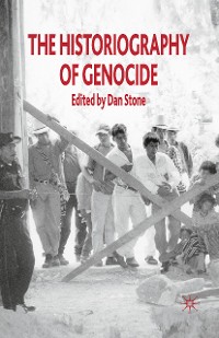 Cover The Historiography of Genocide