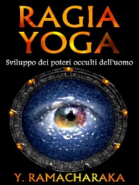 Cover Ragia Yoga - Sviluppo dei Poteri occulti dell'uomo