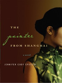 Cover The Painter from Shanghai: A Novel