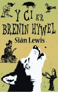 Cover Ci a''r Brenin Hywel, Y