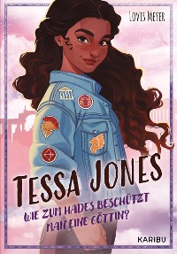 Cover Tessa Jones (Band 1) - Wie zum Hades beschützt man eine Göttin?
