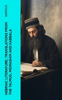 Cover Hebraic Literature; Translations from the Talmud, Midrashim and Kabbala