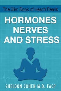 Cover The Slim Book of Health Pearls: Hormones, Nerves, and Stress