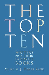 Cover The Top Ten: Writers Pick Their Favorite Books