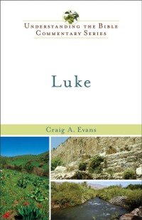 Cover Luke (Understanding the Bible Commentary Series)