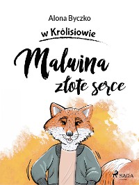 Cover Malwina złote serce