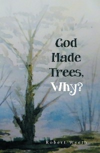 Cover God Made Trees, Why?