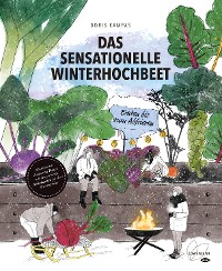 Cover Das sensationelle Winterhochbeet