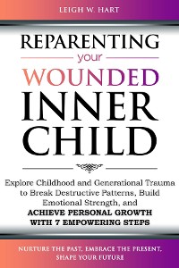 Cover Reparenting Your Wounded Inner Child