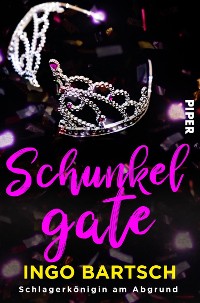 Cover Schunkelgate - Schlagerkönigin am Abgrund