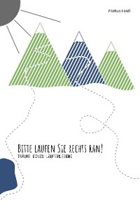 Cover Bitte laufen Sie rechts ran! - Laufbuch