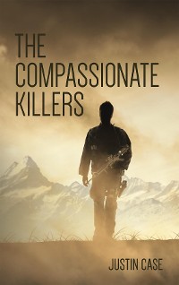 Cover The Compassionate Killers