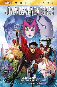 Cover Marvel Must Have. Los jóvenes Vengadores 3. La cruzada de los niños