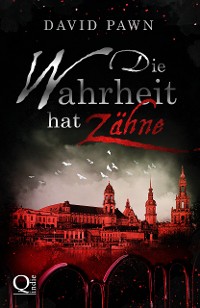 Cover Die Wahrheit hat Zähne