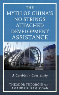 Cover Myth of China's No Strings Attached Development Assistance