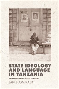Cover State Ideology and Language in Tanzania