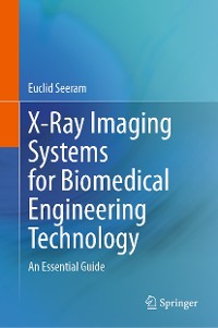 Cover X-Ray Imaging Systems for Biomedical Engineering Technology