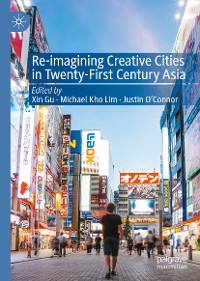 Cover Re-Imagining Creative Cities in Twenty-First Century Asia