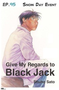 Cover Give My Regards to Black Jack - Ep.95 Snow Day Event (English version)