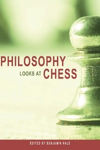 Cover Philosophy Looks at Chess