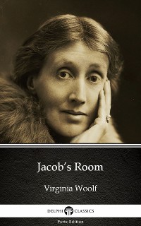 Cover Jacob’s Room by Virginia Woolf - Delphi Classics (Illustrated)