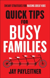 Cover Quick Tips for Busy Families