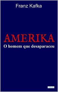 Cover AMERIKA: O homem que desapareceu