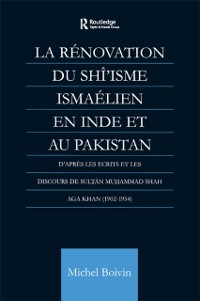 Cover La Renovation du Shi'isme Ismaelien En Inde Et Au Pakistan