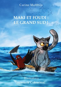 Cover Maki et Foudi: Le grand Sud !