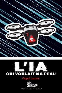 Cover L' IA qui voulait ma peau