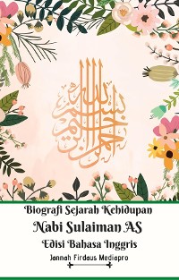 Cover Biografi Sejarah Kehidupan Nabi Sulaiman AS Edisi Bahasa Inggris